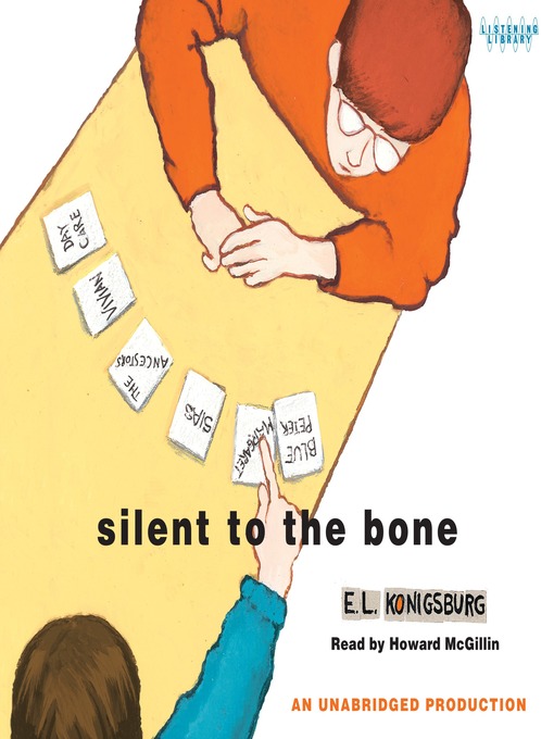 Title details for Silent to the Bone by E. L. Konigsburg - Available